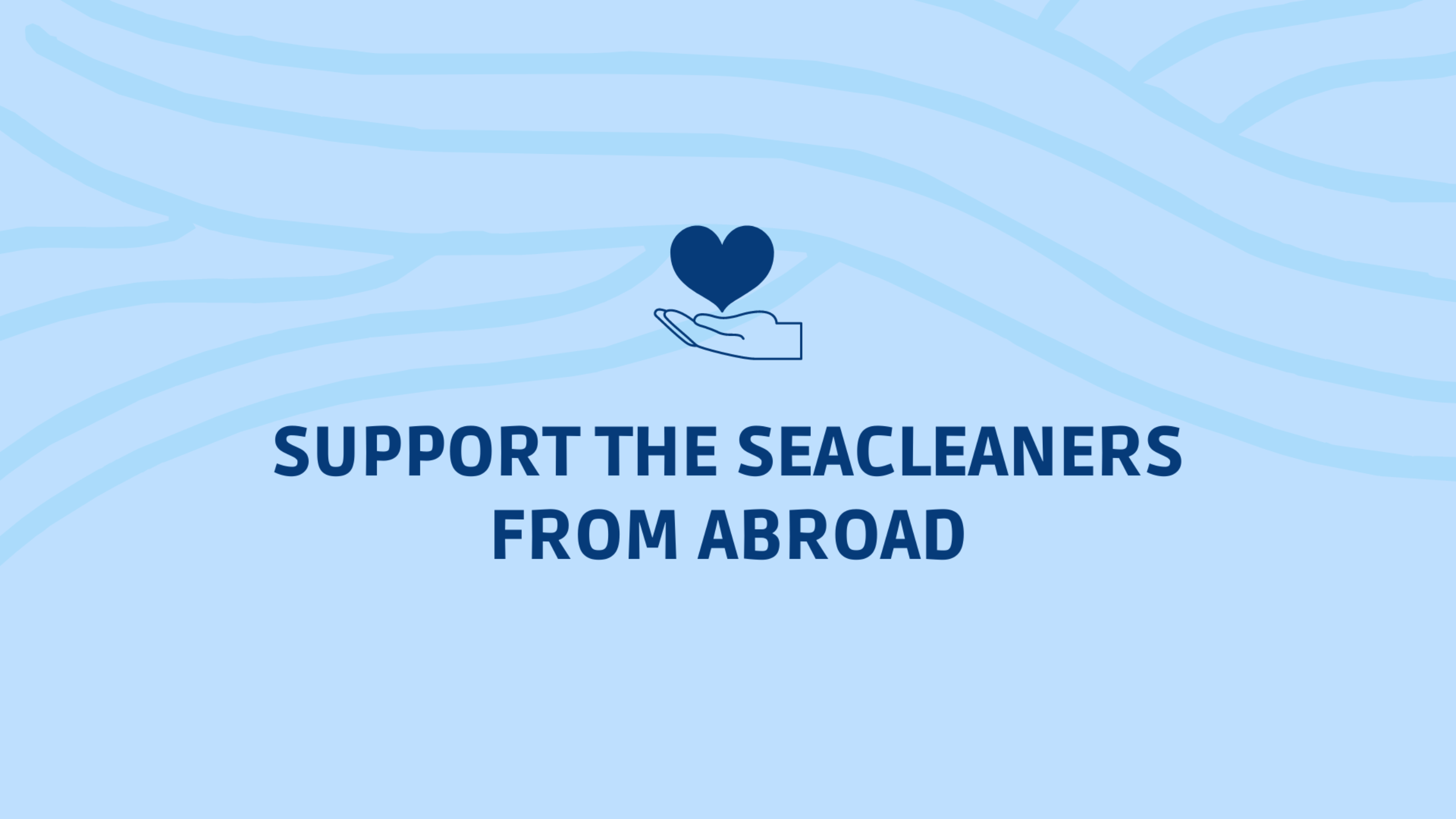 The SeaCleaners | Make a donation from abroad!